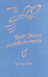 Karl von Baltz - Rudolf Steiners musikalische Impulse