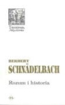 Herbert Schnadelbach - Rozum i historia
