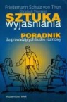 Schulz Friedemann, Christoph Thomann - Sztuka wyjasniania