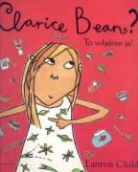 Lauren Child - Clarice Bean? To wlasnie ja!