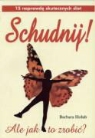 Barbara Holub - Schudnij !Ale jak to zrobic?