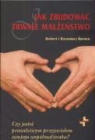 Robert Barnes, Rosemary Barnes - Jak zbudowac trwale malzenstwo