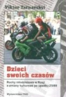 Viktor Tarnavskyi - Dzieci swoich czasow