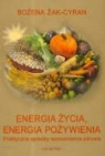 Bozena Zak-Cyran - Energia zycia energia pozywienia