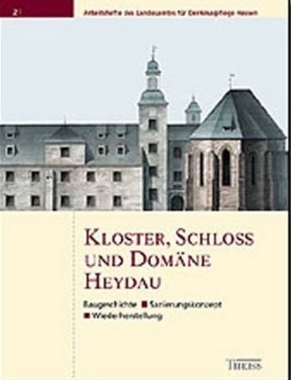  Gemeinde Morschen - Heydau - Kloster, Schloss und Domäne. Hrsg.: Landesamt f. Denkmalpflege Hessen, Förderverein Kloster Heydau u. Deutsche Stiftung Denkmalschutz