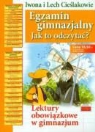 Iwona Cieslak, Lech Cieslak - Egzamin gimnazjalny jak to odczytac?
