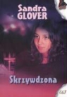 Sandra Glover - Skrzywdzona