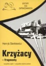 Henryk Sienkiewicz - Krzyzacy fragmenty Lektury dla zapracowanych