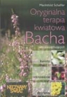 Mechthild Scheffer - Oryginalna kwiatowa terapia Bacha dla poczatkujacych