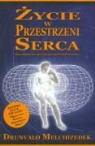 Drunvalo Melchizedek - Zycie w przestrzeni serca + CD