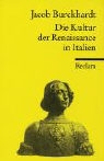 Jacob Burckhardt - Die Kultur der Renaissance in Italien