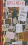 Jonas Mekas - Nie mialem dokad isc