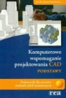Jan Bis, Ryszard Markiewicz - Komputerowe wspomaganie projektowania CAD podstawy