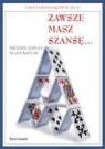 Ellen Kaplan, Michael Kaplan - Zawsze masz szanse