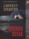 Jeffery Deaver - Krwawa rzeka