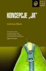 Anthony Elliott - Koncepcje "ja"