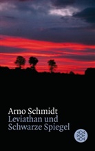 Arno Schmidt - Leviathan und Schwarze Spiegel