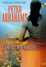 Peter Abrahams - Granice ich marzen