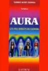 Ted Andrews - Aura czyli pole energetyczne czlowieka