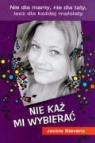 Jackie Stevens - Nie kaz mi wybierac