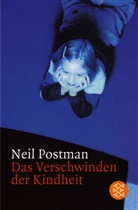 Neil Postman - Das Verschwinden der Kindheit
