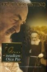 Modestino - Ja Swiadkiem Ojca Pio