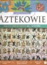 Fiona Macdomald, Fiona MacDonald - Aztekowie Zabawy z historia