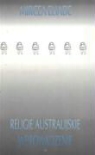 Mircea Eliade, Eliade Mircea - Religie australijskie Wprowadzenie
