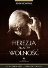 Jerzy Prokopiuk - Herezja znaczy wolnosc