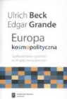 Ulrich Beck, Urlich Beck, Edgar Grande - Europa kosmopolityczna