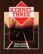 Alan C. McLean, Robert O'Neill - Kernel Three