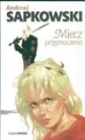 Andrzej Sapkowski - Miecz przeznaczenia