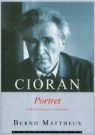 Bernd Mattheus - Cioran Portret radykalnego sceptyka