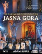 Adam Bujak, Jan Golonka, Izydor Matuszewski, Bogdan Waliczek - The Shrine of Czestochowa Jasna Gora