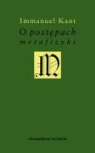 Immanuel Kant - O postepach metafizyki