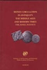 Money circulation in antiquity the middle ages and modern times