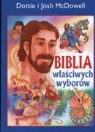 Dottie McDowell, Josh Mcdowell - Biblia wlasciwych wyborow