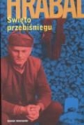 Bohumil Hrabal - Swieto przebisniegu