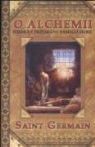 Saint Germain, Germain Saint - O Alchemii formuly przemiany samego siebie