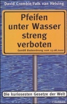 David Crombie, Falk van Helsing - Pfeifen unter Wasser streng verboten