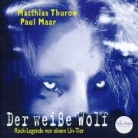 Paul Maar, Matthias Thurow, Dietmar Schönherr - Der weisse Wolf (Audio book)