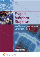 Wilfried Staudt, Wilfried Staudt - Kraftfahrzeugmechatronik, Lernfelder 1 bis 8, Arbeitsheft
