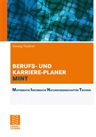 Ivonne Domnick, Kamilla Herber, Regine Kramer - Berufs- und Karriere-Planer MINT