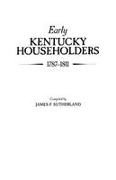 James F. Sutherland, James Franklin Sutherland, Peter Sutherland, Peter Jr. Sutherland - Early Kentucky Householders, 1787-1811