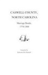 Kendall, Katharine K. Kendall, Katharine Kerr Kendall - Caswell County, North Carolina, Marriage Bonds, 1778-1868