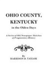 Anthony Ed. Taylor, Harrison D. Taylor, Me Taylor - Ohio County, Kentucky, in the Olden Days