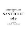 Hinchman, Lydia S. Hinchman - Early Settlers of Nantucket
