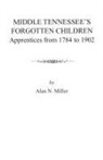Alan N. Miller, Karen Miller - Middle Tennessee's Forgotten Children