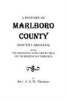 Fr D. Ric Thomas, J. A. W. Thomas, Jeanette Ed. Thomas, Rev. J. A. W. Thomas - History of Marlboro County [South Carolina]