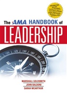 John Baldoni, Marshall Goldsmith, Marshall Baldoni Goldsmith, Sarah Mcarthur - Ama Handbook of Leadership